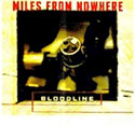 Miles From Nowhere - Bloodline