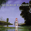 The Band of Heathens - The Band of Heathens
