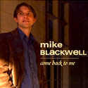 Mike Blackwell - Come Back To Me