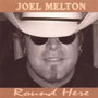 Joel Melton - 'Round Here