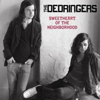 The Dedringers - Sweetheart of the Neighborhood