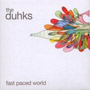 The Duhks - Fast Paced World