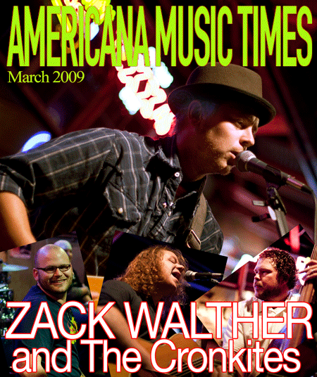 Americana Music Times - January 2009 - Zack Walther & The Cronkites
