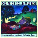 Slaid Cleaves – Everything You Love Will Be Taken Away
